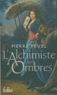 Les Lames Du Cardinal Tome II : L'alchimiste Des Ombres (2013) De Pierre Pevel - Andere & Zonder Classificatie