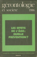 Gérontologie Et Société N°38 : Les Effets De L'âge (1986) De Collectif - Zonder Classificatie