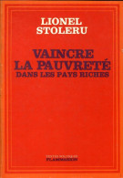 Vaincre La Pauvreté Dans Les Pays Riches (1974) De Lionel Stoleru - Economía