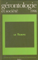 Gérontologie Et Société N°77 : Le Temps (1996) De Collectif - Zonder Classificatie