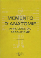 Memento D'anatomie Appliquée Au Secourisme (1986) De Collectif - Santé