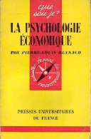 La Psychologie économique (1966) De Pierre-Louis Reynaud - Psicologia/Filosofia