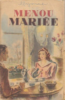 Menou Mariée (1947) De Myonne - Autres & Non Classés