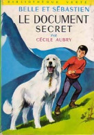 Belle Et Sébastien : Le Document Secret (1966) De Cécile Aubry - Autres & Non Classés