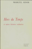 Hors Du Temps : Et Autres Histoires Extraordinaires (1988) De Marcel Adam - Nature