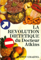 La Révolution Diététique Du Dr Atkins (1975) De Robert C. Atkins - Salud