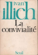 La Convivialité (1973) De Ivan Illich - Scienza