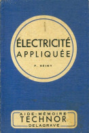 Electricité Appliquée Aide-mémoire Technor (1968) De P. Heiny - Wissenschaft