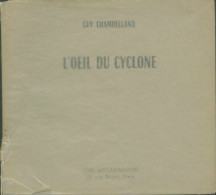 L'oeil Du Cyclone (1963) De Guy Chambelland - Autres & Non Classés