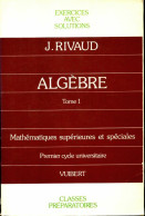Exercices D'algèbre (1988) De Rivaud - Sciences
