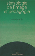 Sémiologie De L'image Et Pédagogie (1982) De Michel Martin - Zonder Classificatie