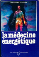 La Médecine énergétique (1981) De Patrick Veret - Salute