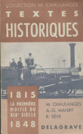 Textes Historiques. 1815-1848 La Première Moitié Du XIXe Siècle (1971) De Collectif - Zonder Classificatie