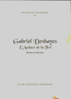 Gabriel Deshayes. L'audace De La Foi. Ecrits Et Paroles (1995) De Collectif - Religión