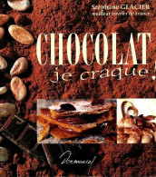 Chocolat, Je Craque! (2004) De Stéphane Glacier - Gastronomia