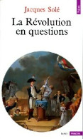 La Révolution En Questions (1988) De Jacques Solé - Geschiedenis