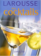 Larousse Des Cocktails (2004) De Fernando Castellon - Gastronomie