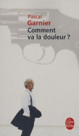 Comment Va La Douleur ? (2008) De Pascal Garnier - Salud