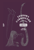 Leonora Carrington Contes L'oeuvre écrit T. 1 (2020) De Leonora Carrington - Natur