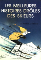 Les Meilleures Histoires Drôles Des Skieurs (1985) De Noctuel - Humor