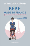 Bébé Made In France (2013) De Pamela Druckerman - Gezondheid