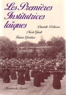 Les Premières Institutrices Laïques (1980) De Nicole Gault - Geschiedenis