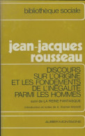 Discours Sur L'origine Et Les Fondements De L'inégalité Parmi Les Hommes (1973) De Jean-Jacques Rou - Psicologia/Filosofia