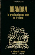 Brandan. Le Grand Navigateur Celte Du Vie Siècle (1977) De Louis Kervran - Geheimleer