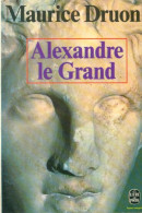 Alexandre Le Grand (1974) De Maurice Druon - Geschiedenis