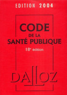 Code De La Santé Publique 2004 (2004) De Collectif - Recht
