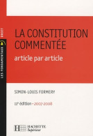 La Constitution Commentée : Article Par Article (2007) De Simon-Louis Formery - Droit