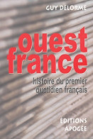 Ouest-France. Histoire Du Premier Quotidien Français (2004) De Guy Delorme - Kino/Fernsehen