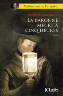 La Baronne Meurt à Cinq Heures (2011) De Frédéric Lenormand - Andere & Zonder Classificatie