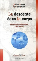 La Descente Dans Le Corps (2007) De Brigitte Brousse - Santé