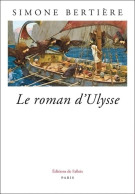 Le Roman D'ulysse (2017) De Simone Bertière - Historic