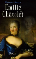 Emilie Du Châtelet (2006) De Florence Mauro - History