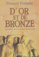 D'Or Et De Bronze : Mémoires De T. Claudius Pompeianus (1986) De François Fontaine - Klassieke Auteurs