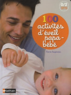 100 Activités D'éveil Papa-bébé (2014) De Flavie Augereau - Gesundheit