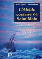 L'alcide Corsaire De Saint-Malo (1997) De Daniel Appriou - History