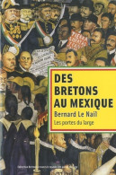 Des Bretons Au Mexique (2009) De Bernard Le Nail - History
