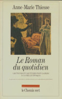 Le Roman Au Quotidien (1984) De Anne-Marie Thiesse - Sonstige & Ohne Zuordnung