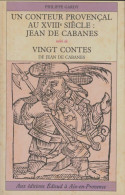 Un Conteur Provençal Au XVIIIe Siècle : Jean De Cabanes (1982) De Jean De Cabanes - Sonstige & Ohne Zuordnung