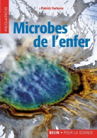 Microbes De L'enfer (2007) De Patrick Forterre - Wissenschaft