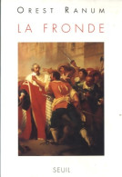 La Fronde (1995) De Orest Ranum - Geschiedenis