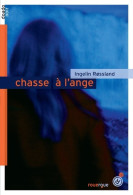 Chasse à L'ange (2014) De Ingelin Rossland - Otros & Sin Clasificación
