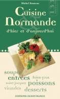 Cuisine Normande D'hier Et D'aujourd'hui (2003) De Michel Bruneau - Gastronomia