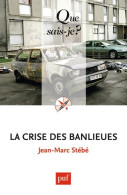 La Crise Des Banlieues (2010) De Jean-Marc Stébé - Wetenschap