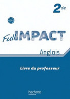 Full Impact Seconde - Livre Professeur - Ed. 2010 (2010) De Brigitte Lallement - 12-18 Años