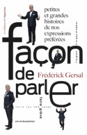 Façon De Parler (2012) De Frédérick Gersal - Sonstige & Ohne Zuordnung