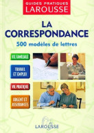 La Correspondance. 500 Modèles De Lettres (2000) De Collectif - Recht